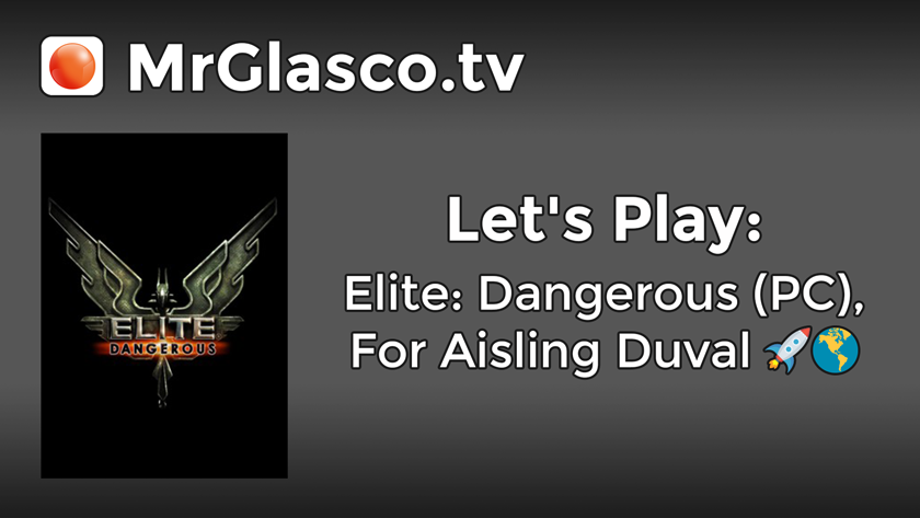 Let’s Play: Elite: Dangerous (PC), For Aisling Duval