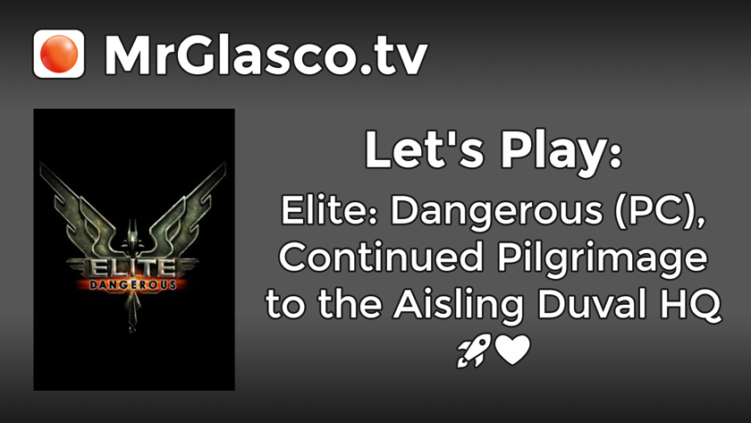 Let’s Play: Elite Dangerous (PC), Pilgrimage to the Aisling Duval HQ