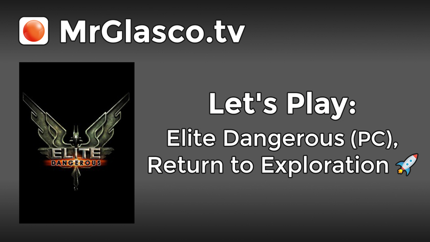 Let’s Play: Elite Dangerous (PC), Return to Exploration