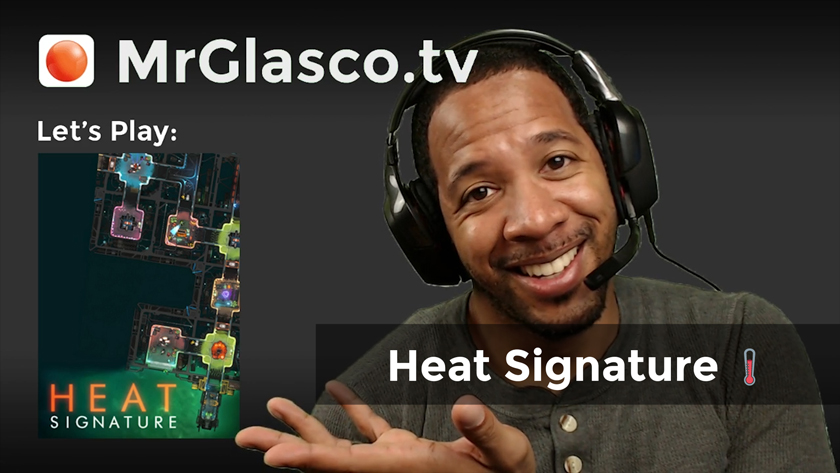 Let’s Play: Heat Signature (PC), Something Different
