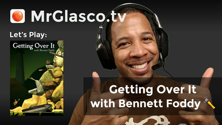 Let’s Play: Getting Over It with Bennett Foddy (PC), Getting Over 2017