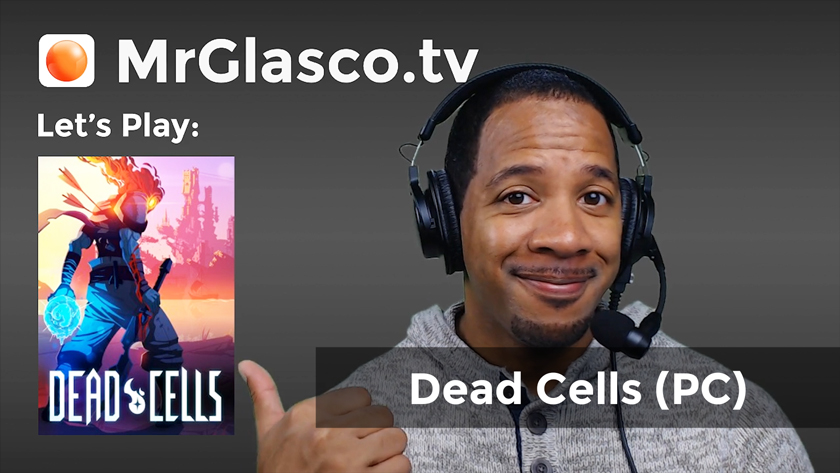 Let’s Play: Dead Cells (PC) Beyond the Black Bridge