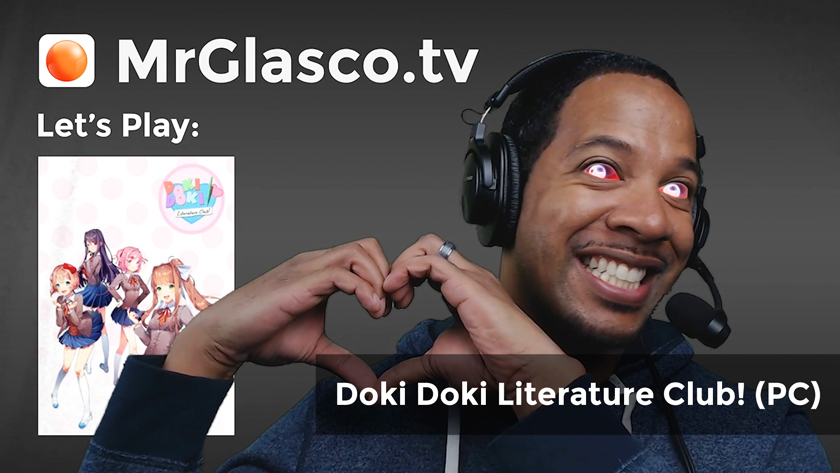 Let’s Play: Doki Doki Literature Club! (PC) Part 2 – Ending (18+)