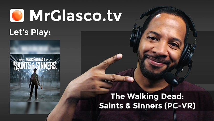 Let’s Play: The Walking Dead: Saints & Sinners (PC-VR), Part 3