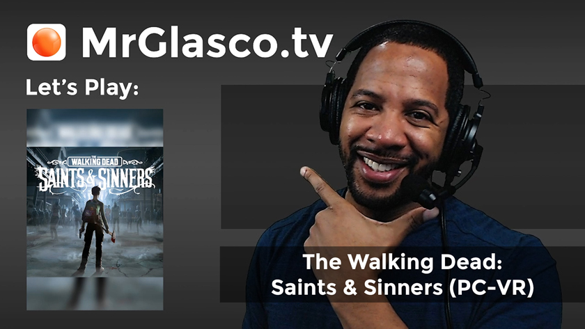 Let’s Play: The Walking Dead: Saints & Sinners (PC-VR), Part 5