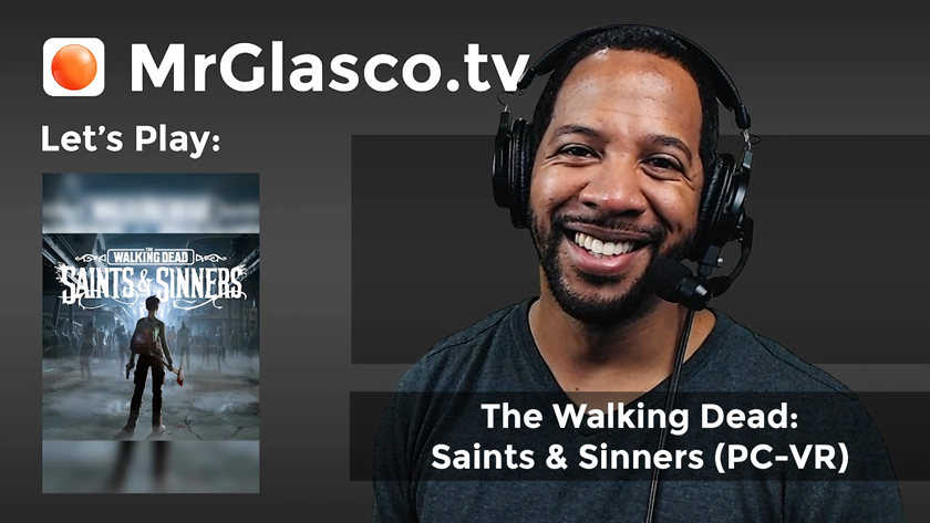 Let’s Play: The Walking Dead: Saints & Sinners (PC-VR), Part 6