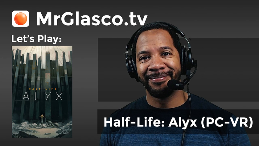 Let’s Play: Half-Life: Alyx (PC-VR), Part 3
