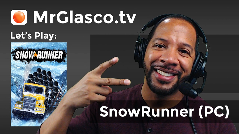 Let’s Play: SnowRunner (PC), Let’s roll! (REPOST)