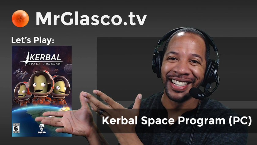 Let’s Play: Kerbal Space Program (PC), “Mission control, initiate launch!”