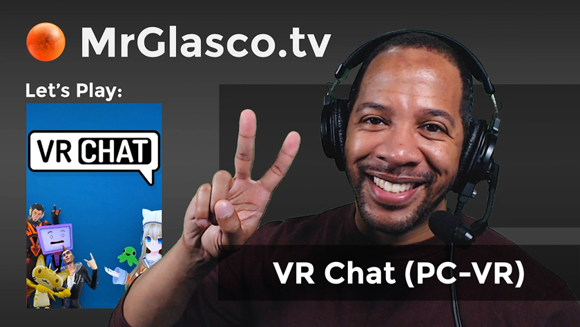 Let’s Play: VR Chat (PC), “Hi, I’m new here.”