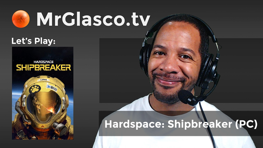 Let’s Play: Hardspace: Shipbreaker (PC), Demolition & Chill